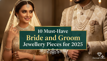 10 Must-Have Bride and Groom Jewellery Pieces for 2025
